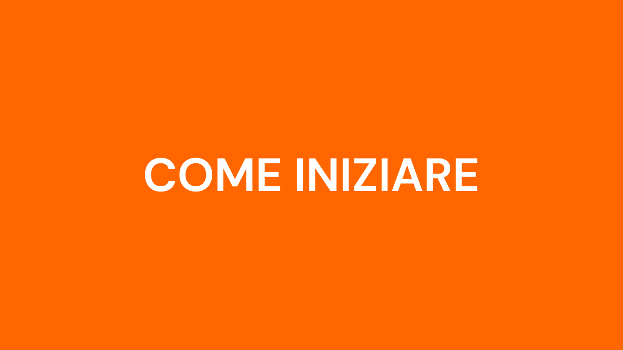 Come iniziare 